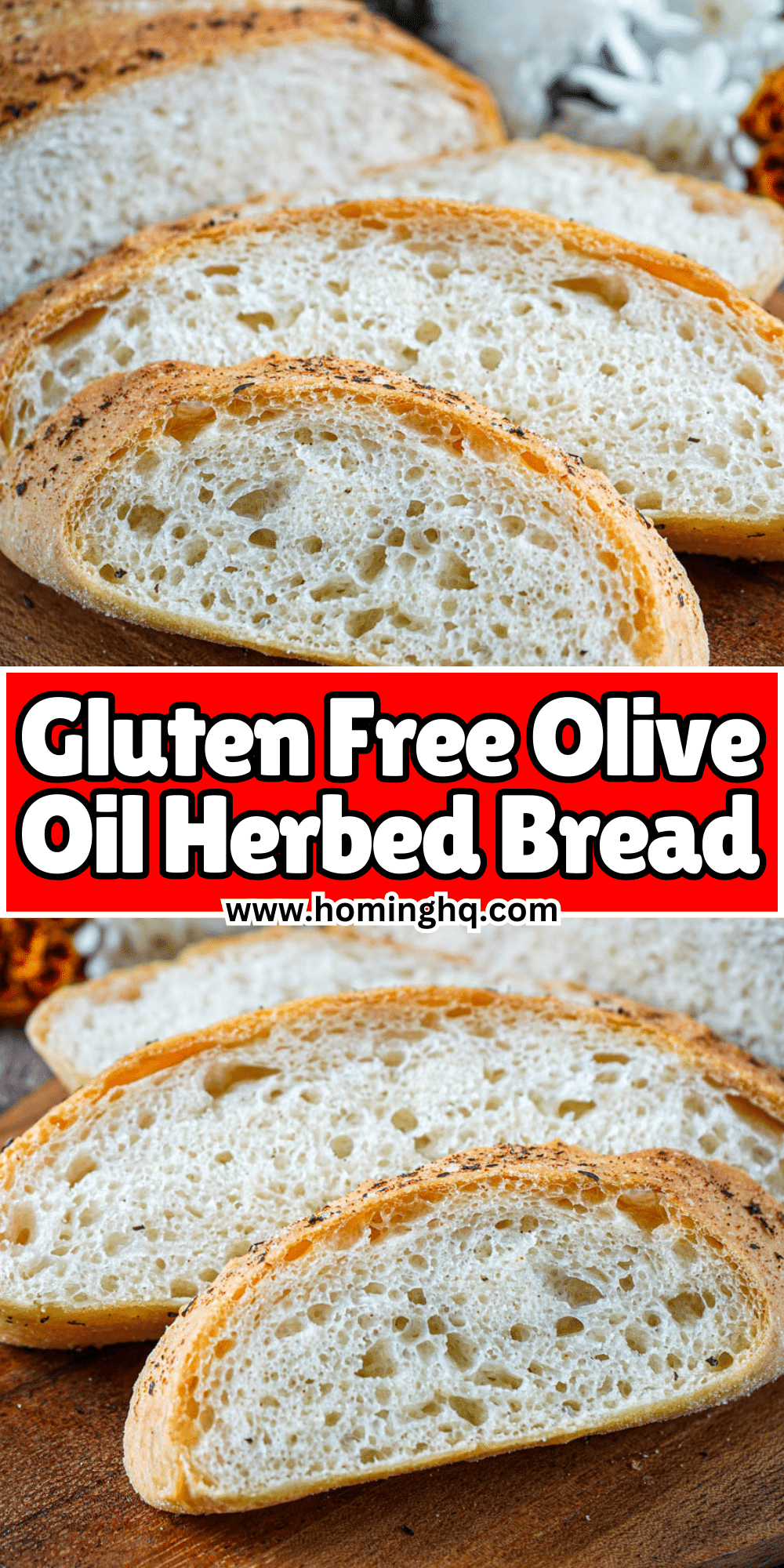 Gluten Free Olive Oil Herbed Bread